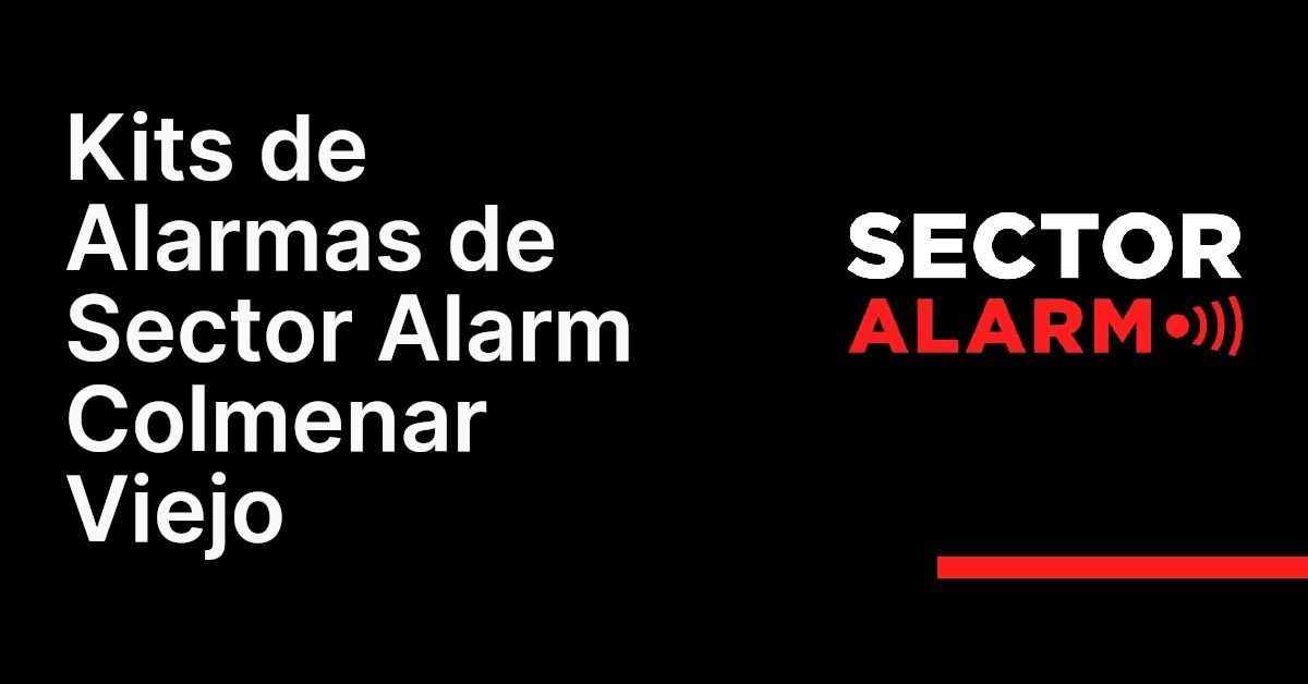 Kits de Alarmas de Sector Alarm Colmenar Viejo